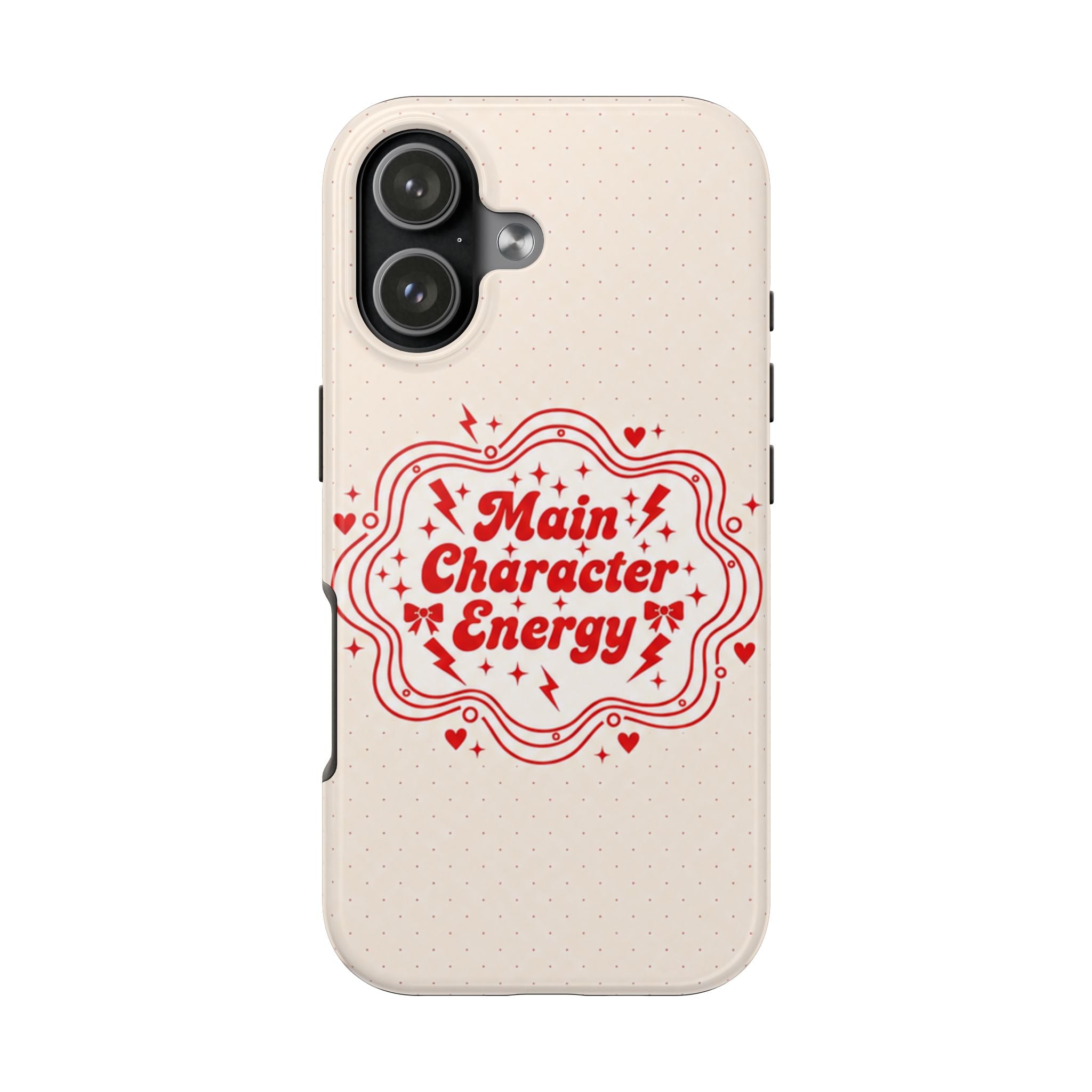 Main Character Energy Tough iPhone Case