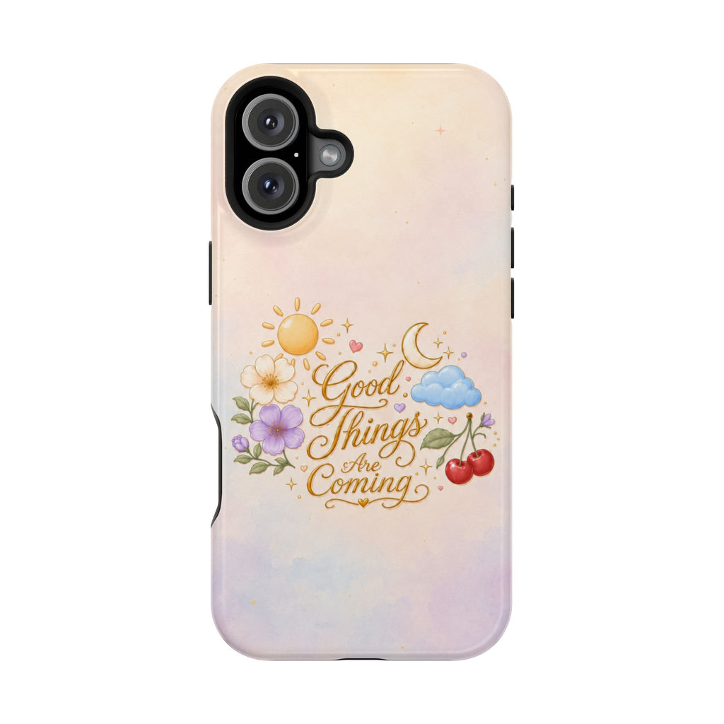 Good Things Are Coming MagSafe iPhone Case