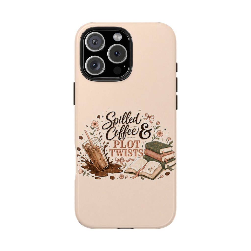 Spilled Coffee & Plot Twists Tough iPhone Case