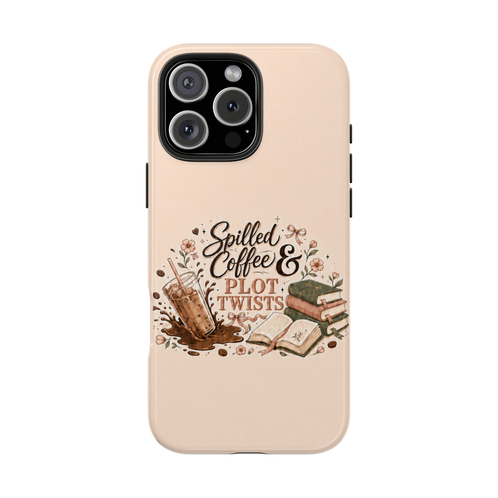 Spilled Coffee & Plot Twists Tough iPhone Case